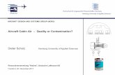 Aircraft Cabin Air - Quality or  · PDF file20.11.2017, Slide 2 Aircraft Design and Systems Group ... o Jet Engine o Auxiliary Power Unit (APU) • Engine Oil => Water? Yes