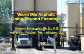 Warm Mix Asphalt - Louisiana Transportation Research … Beyond Foaming... · Water injection systems 2. Organic additives 3. Chemical additives 4. Hybrid Technologies 3 ... of Foamed