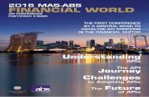 2016 MAS-ABS FINANCIAL WORLD/media/Smart Financial Centre/MASABS API Confere… · 2016 mas-abs financial world api conference post-event e-book