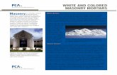 WHITE AND COLORED MASONRY · PDF fileWHITE AND COLORED MASONRY MORTARS White Mortars ... of ASTM C270 for the type designated (N, S, or M). Sand should meet the requirements of ASTM