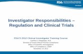 Investigator responsibilities - regulation and clinical trials · PDF filethis application to this address. 12. Commitments on 1572. Personally conduct or supervise investigation ...