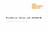 Police Use of ANPR - Big Brother Watch · PDF file 55 Tufton Street, London, SW1P 3QL 020 7340 6030 (office hours) 07505448925 (Media-24 hours) About ANPR Automatic Number Plate Recognition