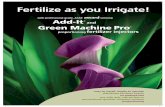 Fertilize as you Irrigate! - :Fertilizer Injectorsfertilizerdispensers.com/services/pdf/2045361brochure.pdf · Fertilize as you Irrigate! Add-It ... on the market today, and can also