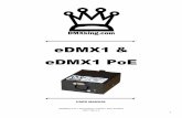 eDMX1 & eDMX1 PoE - DMXkingdmxking.com/downloads/eDMX1 User Manual (EN).pdfDMXking.com • JPK Systems Limited • New Zealand 0077-700-1.4 1 eDMX1 & eDMX1 PoE USER MANUAL