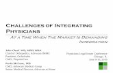 Challenges of Integrating Ortho Physicians · PDF fileChallenges of Integrating Physicians . John Cherf MD, MPH, ... Source: CMS, 2015. APMs (ACOs, Bundled Payments, etc.) ... US Market