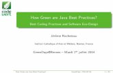 How Green are Java Best Practices?perso.ens-lyon.fr/laurent.lefevre/greendaysrennes/slides/GreenDays... · How Green are Java Best Practices? BestCodingPracticesandSoftwareEco-Design
