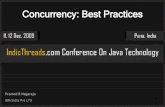 Concurrency: Best Practices - IndicThreads.com …j09.indicthreads.com/wp-content/uploads/2009/12/... · Concurrency: Best Practices Pramod B Nagaraja IBM India Pvt LTD. 2 Agenda