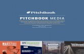 PITCHBOOK MEDIAPitchBo… · PitchBook’s growing multimedia presence offers multiple advertising opportunities. Report sponsors can opt to brand a video summary of their report,