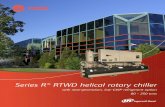 Series R® RTWD helical rotary chiller - · PDF fileEfficiency and design you can rely on ... The Series R® RTWD helical rotary chiller will ... A strong foundation to make buildings