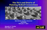 The Do’s and Don’ts of Painting Bolted · PDF fileBolted Connection Learning Objectives • Understand the coefficient of friction and tension creep testing used to certify coatings