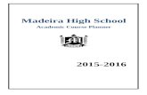 Madeira High School - Madeira City Schools course planner2015... · Web viewMadeira High School Academic Course Planner 2015-2016 Madeira High School 7465 Loannes Drive Madeira, Ohio