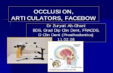 OCCLUSION, ARTICULATORS, FACEBOW - … ZURYATI AB GHANI/occlusion.pdfFACEBOW In order to identify true hinge axis, hinge axis locator and hinge axis face bow are necessary Facebows