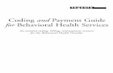 Coding and Payment Guide Behavioral Health Services Pymt.Gde... · adapted to provide a common billing language that providers and payers can use for payment purposes. The ... under