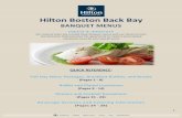 Hilton Boston Back · PDF fileHilton Boston Back Bay BANQUET MENUS ... Served with Fruit Preserves, Citrus Marmalade, and Sweet Creamery Butter Assorted Cold Cereals with 2% and Skim