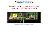 EMULATOR IMMO MERCEDES CR1 -  · PDF fileMERCEDES CR1   . Vito 2, 2 Cdi 5 plugs ... HTT or Star Diagnostic because engine must work 60 seconds, to finish coding. Lucas 4 plugs