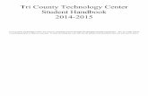 Tri County Technology Center Student Handbook 2014 …tricountytech.edu/wp-content/uploads/2014/07/Student-Handbook-14... · Tri County Technology Center Student Handbook ... On-the-Job