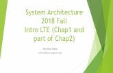 System Architecture 2018 Fall Intro LTE (1)wada/system17/System Architecture Chap1-2.… · System Architecture 2018 Fall Intro LTE (Chap1 and part of Chap2) ... CELL_PCH, URA_PCH,