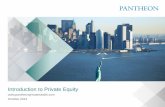 Introduction to Private Equity - Pantheon Private to Private Equity. 2 Private equity defined Market overview Types of private equity ... (Breakeven Point) 22 Accessing private equity.