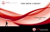 PHARMA MARKETING & MANAGEMENT - TTM  · PDF filePHARMA MARKETING & MANAGEMENT . ... Brand Managers, Product Managers, ... AZ, Bayer, GSK, Novartis, Pfizer, Roche. Schering AG,