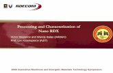Processing and Characterization of Nano RDX Insensitive Munitions and Energetic Materials Technology Symposium Processing and Characterization of Nano RDX Victor Stepanov and Wendy