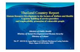 Thailand Countryyp Report - mhlw.go.jp · PDF fileThailand Countryyp Report ... 8253 1:7087 Nurse 1:597 1:576 1:624 1:531 ... Kld ti d tKnowledge generation and management 2