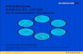Edexcel GCSE 2010 - Pearson qualifications · PDF filePearson Edexcel Level 1/Level 2 GCSE in Computer Science ... The written paper, ... Appendix 5 Mapping between CAS and Pearson