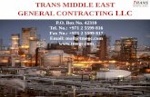 TRANS MIDDLE EAST GENERAL CONTRACTING LLC company profile.pdf · COMPANY PROFILE HISTORY •Trans Middle East General Contracting LLC TMEGC in further text has been established May
