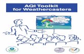 AQI Toolkit for Weathercasters - US EPA · PDF fileEPA-456/B-05-001 November 2006 AQI Toolkit For Weathercasters U.S. Environmental Protection Agency Office of Air Quality Planning