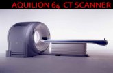 AQUILION 64 CT SCANNER - Sanrad Medical Systemssanrad.in/images/products/CT/Aquilion64/Aquilion64.pdfwhole body pheripheral in less than 25 sec. mgm new bombay hospital vashi