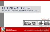 DESIGN CATALOGUE FOR RECONSTRUCTION OF EARTHQUAKE ... · PDF fileDESIGN CATALOGUE FOR RECONSTRUCTION OF EARTHQUAKE RESISTANT HOUSES ... in all earthquake affected communities. The