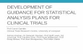Development of Guidance for Statistical Analysis Plans · PDF fileDEVELOPMENT OF GUIDANCE FOR STATISTICAL ... ‒ICH E9 Guidelines: ... 7 Short synopsis of trial background and rationale