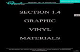 SECTION 1.4 GRAPHIC VINYL MATERIALS - … 1.4 xGraphic...180C-221 Metallic Grey 180C-227 Metallic Bright Blue 180C-228 Metallic Dark Burgundy 180C-229 Metallic Copper 180C-237 Metallic