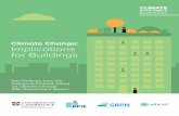 Climate Change: Implications for Buildings · PDF fileClimate Change: Implications for Buildings. ... possible greenhouse gas emission scenarios over the ... • Improved building