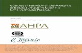 GUIDANCE ON FORMULATION AND MARKETING … on Formulation and Marketing of Organic Dietary Supplements ... and herbal products. AHPA member companies ... Dietary Supplements Under the