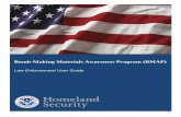 Bomb-Making Materials Awareness Program (BMAP) Materials Awareness Program (BMAP) Law Enforcement BMAP User Guide For Official Use Only – Law Enforcement Sensitive Page 1 Introduction