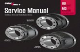 HEAVY DUTY Service Manual MD - Conmet Manual For Steer, Drive and Trailer Brake Drums HD HEAVY DUTY ... before you begin to service drums. 2. Read and observe all Warning and Caution