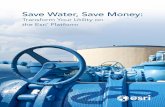 Save Water, Save Money -  · PDF fileSave Water, Save Money: ... • Water Report Generation (Inventory) ... future through a deeper, geographic understanding of the