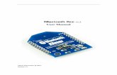 Bluetooth Bee - Tinysine (Tinyos) Electronics Bee manual.pdf Product Overview The Tinyos Bluetooth Bee is a Bluetooth wireless module Based on CSR BC417143 Bluetooth chipset. It has
