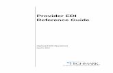 Provider EDI Reference Guide - Highmark: Your … Dial-Up / Asynchronous File Transfer ... 8.1.1 Patient with Coverage from Another Blue Cross ... The Provider EDI Reference Guide