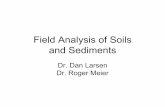 Field Analysis of Soils and Sediments - Memphis Analysis of Soils.pdf · Estimating Particle Size Fines < #200 sieve Flour Fine sand #200 to #40 sieve Ground pepper Medium sand #40
