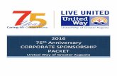 CORPORATE SPONSORSHIP PACKET - United Way … SPONSORSHIP PACKET ... UNITEDWAYof Greater Augusta MISSION ... and music for event your logo will be on invitations and …