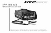 HTP MIG 130 Owner’s Manual - USA Weld - MIG/TIG/Stick ... · PDF fileHTP MIG 130 Owner’s Manual. 2 ... Every welder respects the tools with which they work. They know that the
