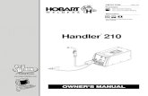 Handler 210 - Hobart · PDF fileHandler 210 Arc Welding Power Source And Wire Feeder Description MIG ... welder, 2) a DC manual (stick) welder, or 3) an AC welder with reduced open-circuit