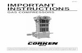 IE100J IMPORTANT INSTRUCTIONS - Gas Equipment IMPORTANT INSTRUCTIONS GAS ... such as mechanical seals ... call or write Corken with model number and serial number from the nameplate