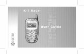 User Guide K-7 Rave - Virgin Mobile · PDF fileUser Guide for K-7 RaveTM Phones This manual is based on the production version of the Kyocera KE433 phone. Software changes may have