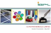 IGPL Investor Presentation - IG PETROigpetro.com/sites/default/files/report file/IGPL_Investor... · Listed on National Stock Exchange (NSE) Brownfield expansion of ... annually for