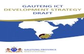 GAUTENG ICT DEVELOPMENT STRATEGY · PDF fileSWOT analysis ... The economics of broadband infrastructure development in Gauteng ... the SWOT analysis for ICT development in the province