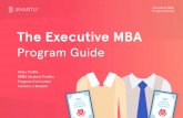 See our Executive MBA Program Guide - SmartlyHQ The Executive Program Guide Class Profile EMBA Student Profiles Program Curriculum Contact a Student Executive MBA Program Guide MBA