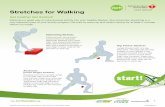 Stretches for Walking - Home | Health Advocate for Walking Get healthy! Get Started! Walking is a great way to add physical activity into your healthy lifestyle. But remember stretching