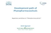 Development path of Phytopharmaceuticals - Home | Clinical Development …. Amit Agarw… ·  · 2017-07-31random plant screens” ... within an acceptable tolerance to a given content